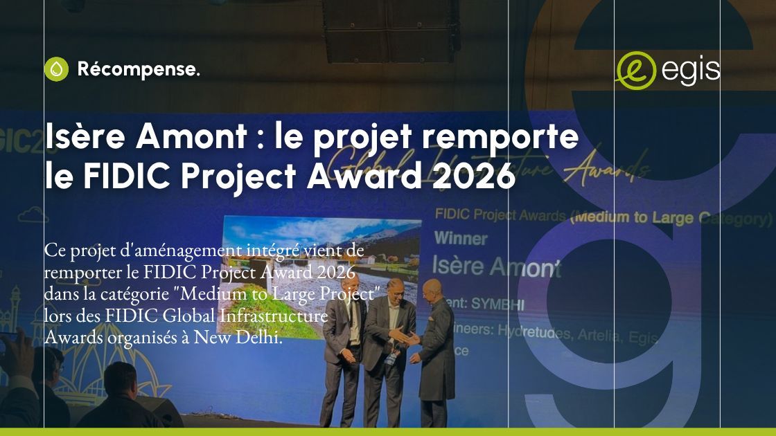 Isère Amont remporte le FIDIC Project Award 2026 : une référence mondiale d'adaptation climatique